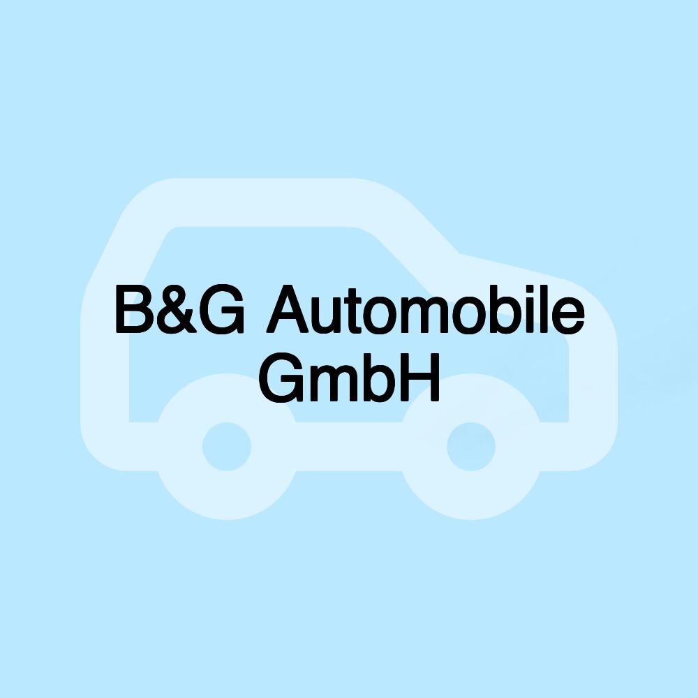 B&G Automobile GmbH