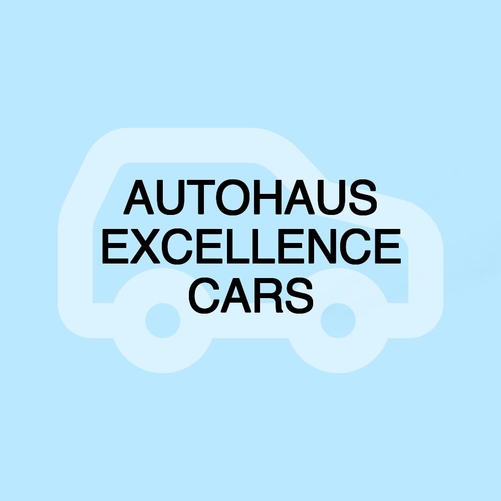 AUTOHAUS EXCELLENCE CARS