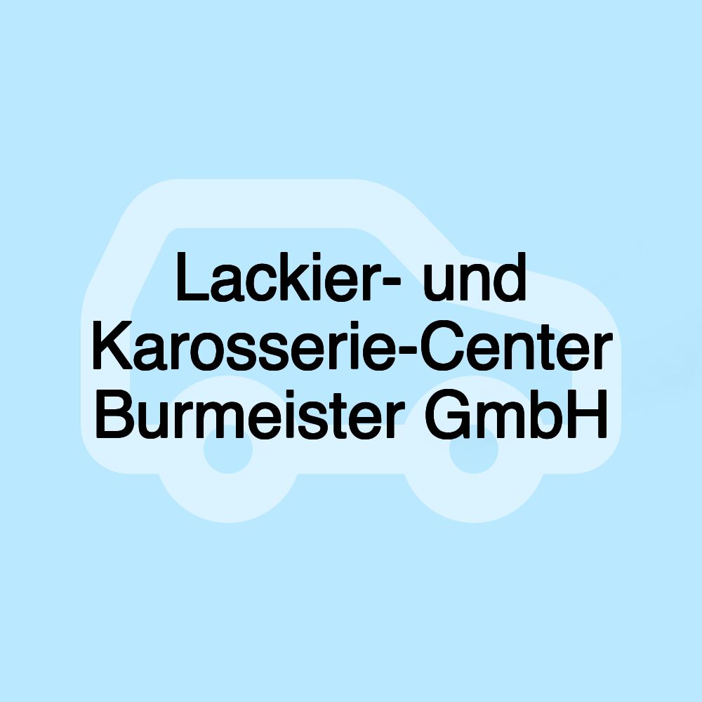 Lackier- und Karosserie-Center Burmeister GmbH