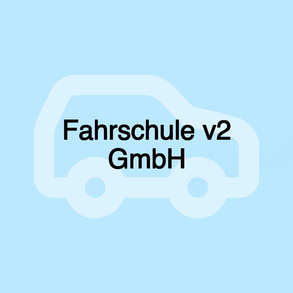 Fahrschule v2 GmbH