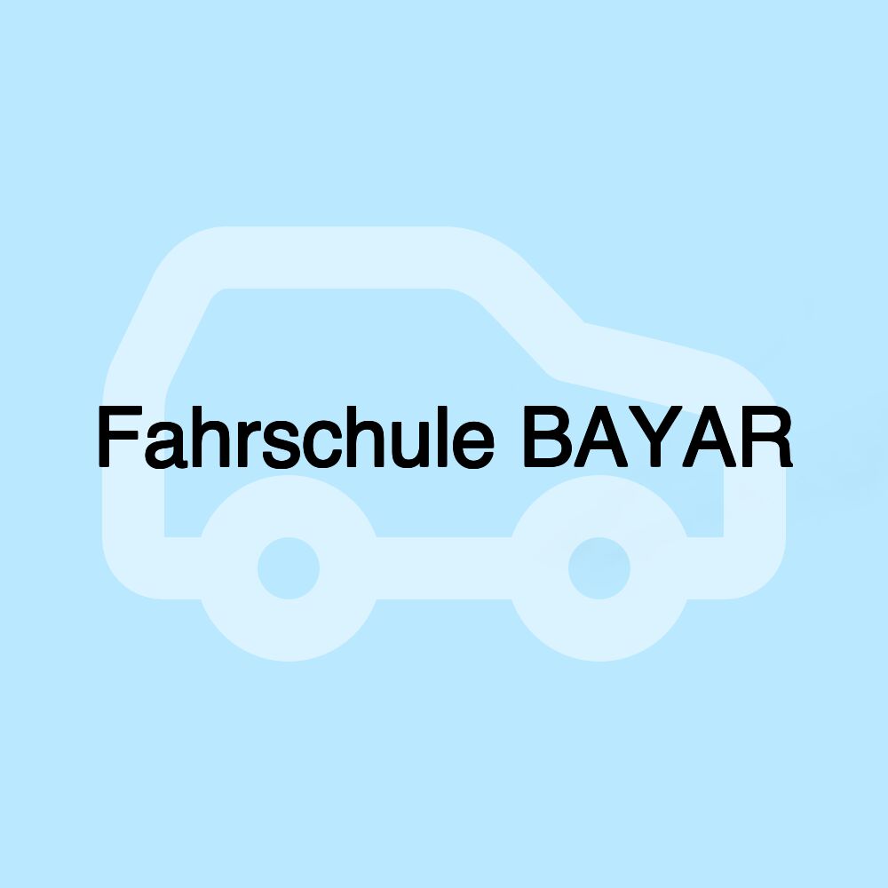 Fahrschule BAYAR