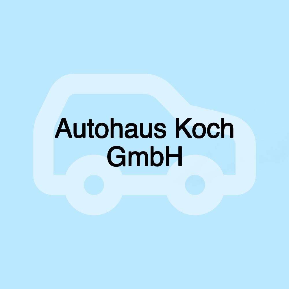 Autohaus Koch GmbH