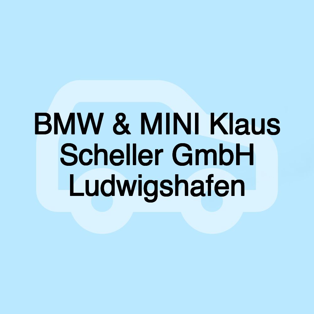 BMW & MINI Klaus Scheller GmbH Ludwigshafen