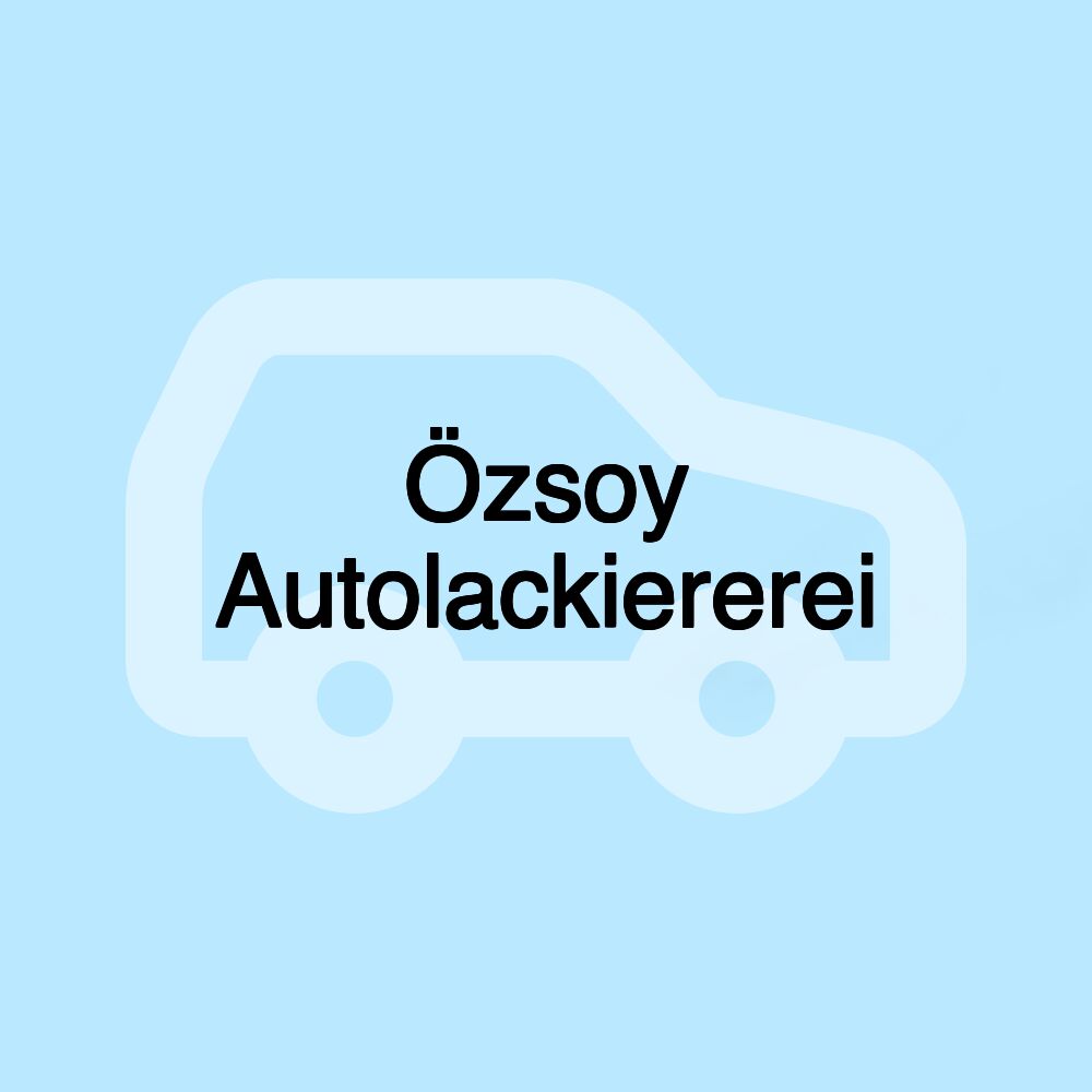 Özsoy Autolackiererei