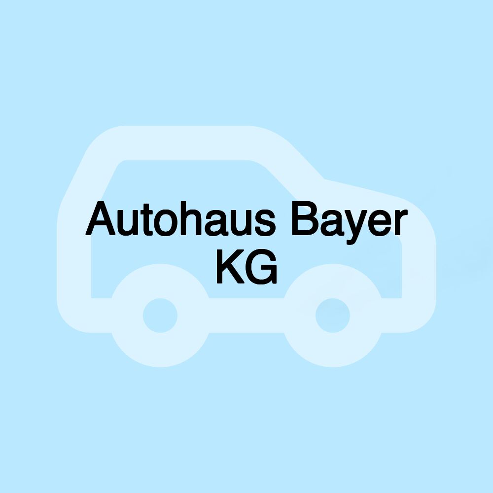 Autohaus Bayer KG