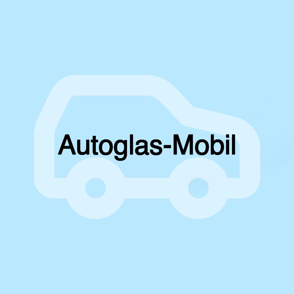 Autoglas-Mobil