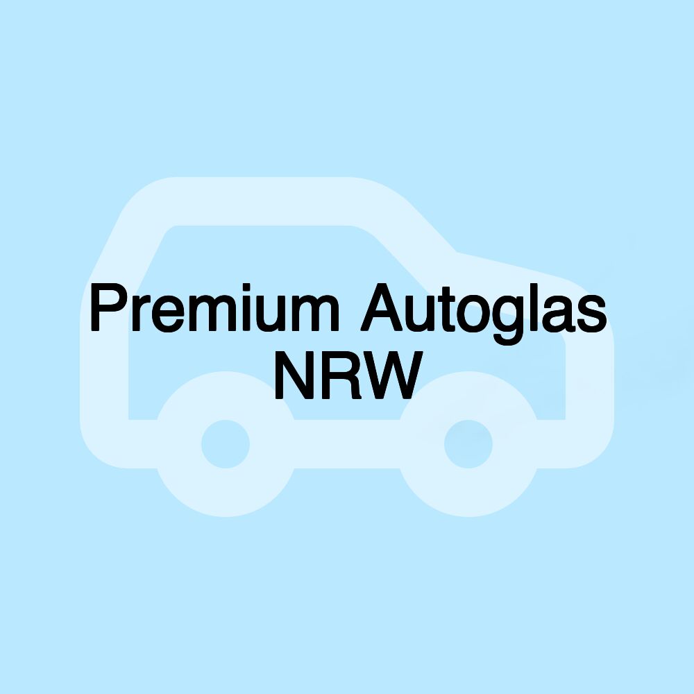 Premium Autoglas NRW