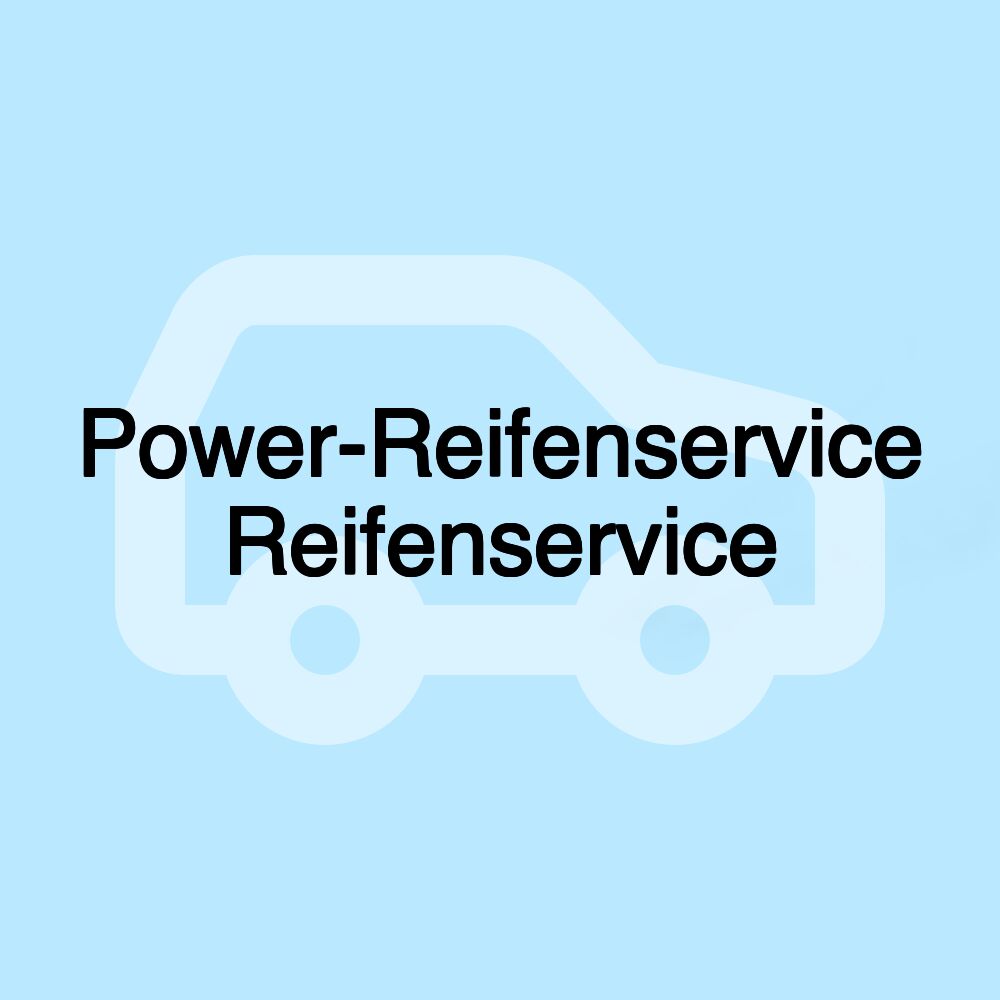 Power-Reifenservice Reifenservice