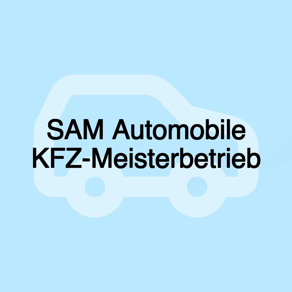 SAM Automobile KFZ-Meisterbetrieb