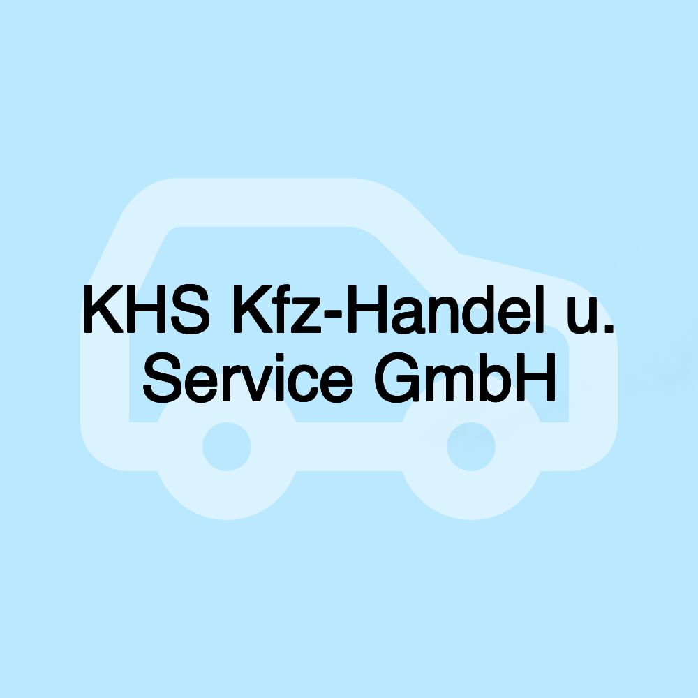 KHS Kfz-Handel u. Service GmbH