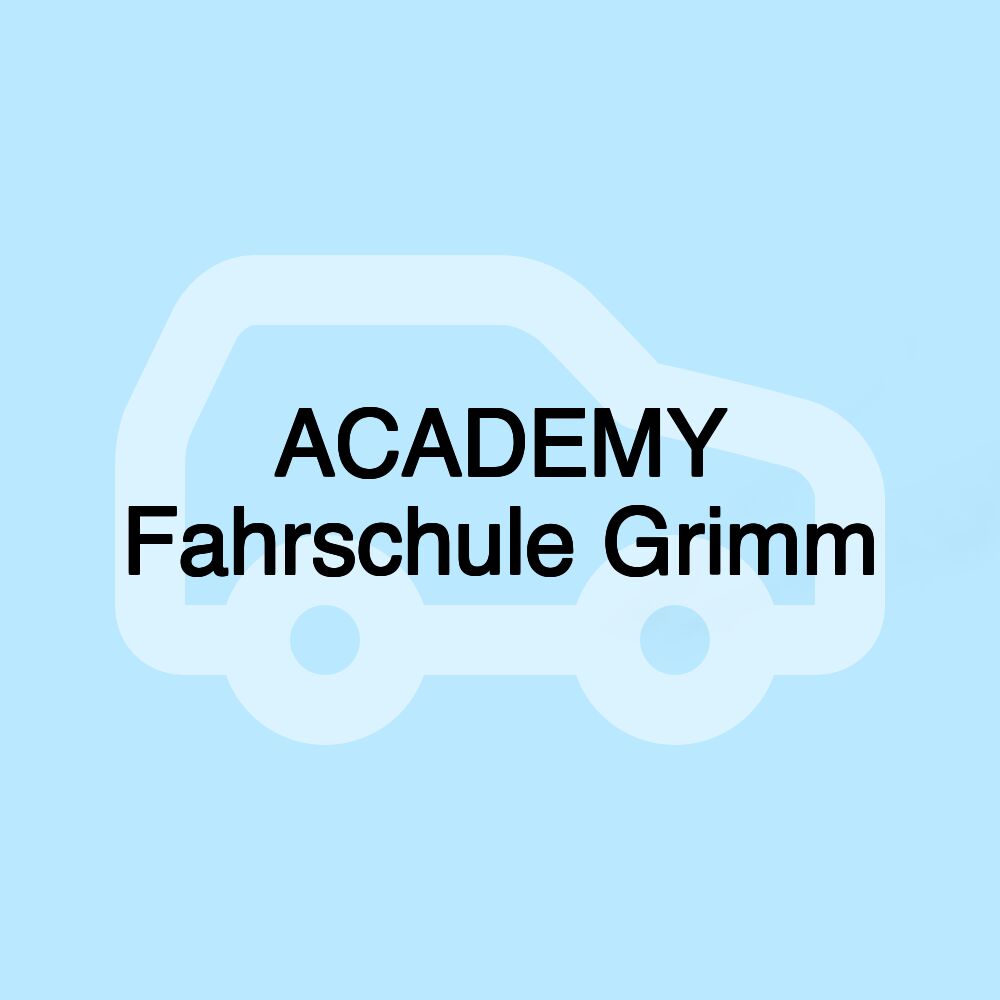 ACADEMY Fahrschule Grimm