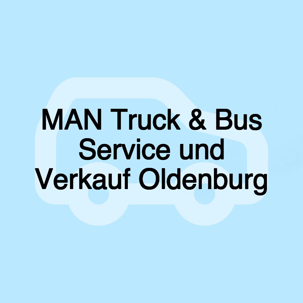 MAN Truck & Bus Service und Verkauf Oldenburg