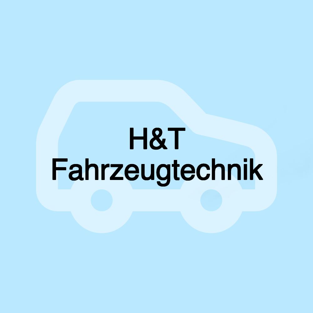 H&T Fahrzeugtechnik