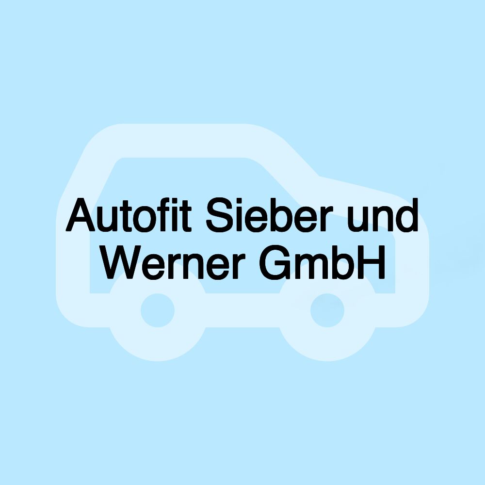 Autofit Sieber und Werner GmbH