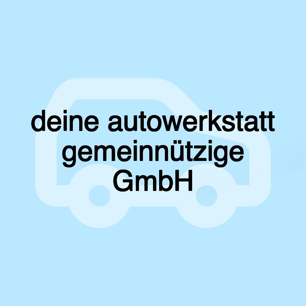 deine autowerkstatt gemeinnützige GmbH