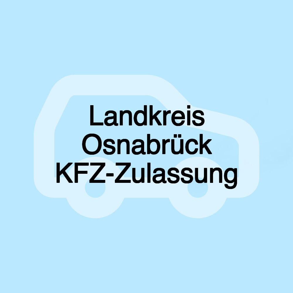 Landkreis Osnabrück KFZ-Zulassung