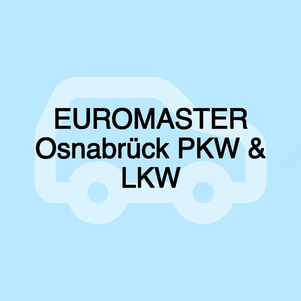 EUROMASTER Osnabrück PKW & LKW