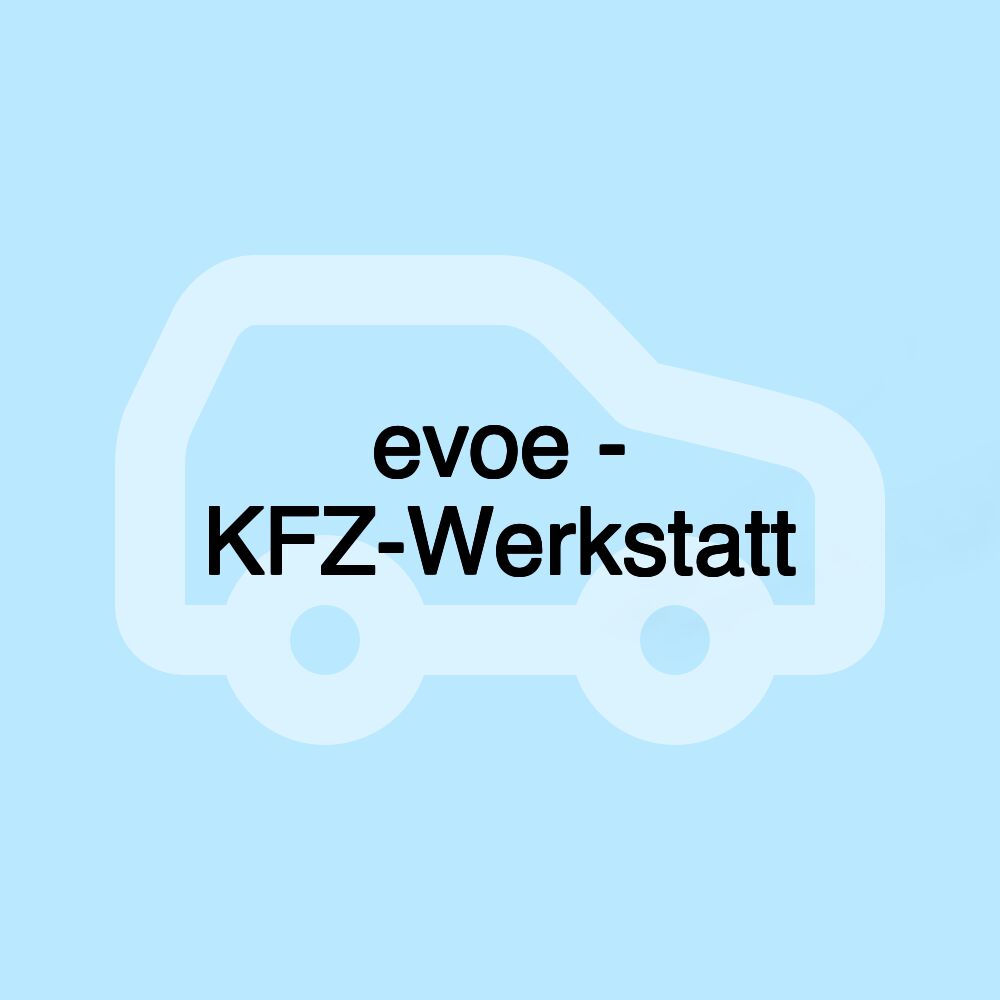 evoe - KFZ-Werkstatt