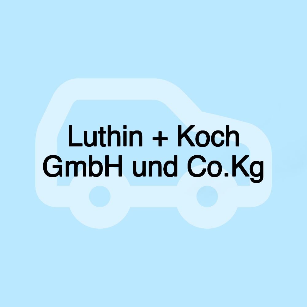 Luthin + Koch GmbH und Co.Kg