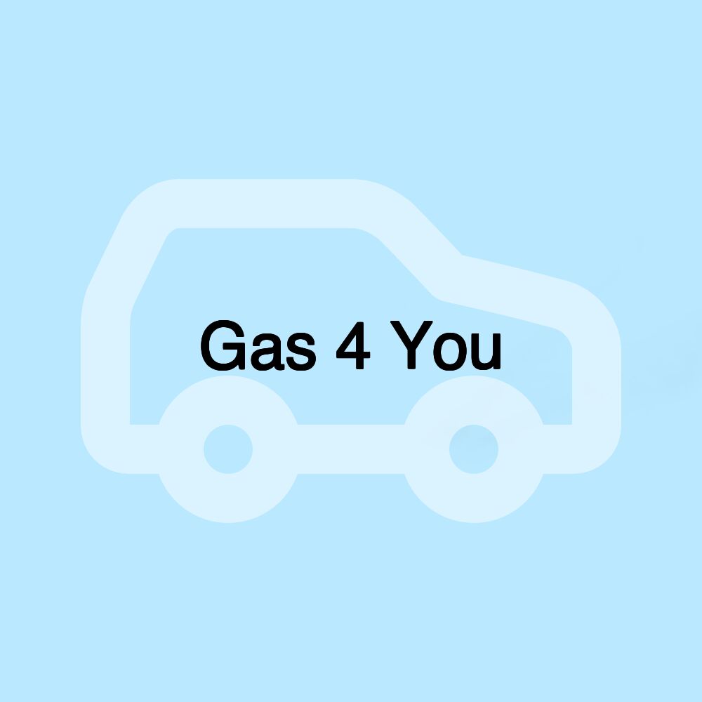 Gas 4 You