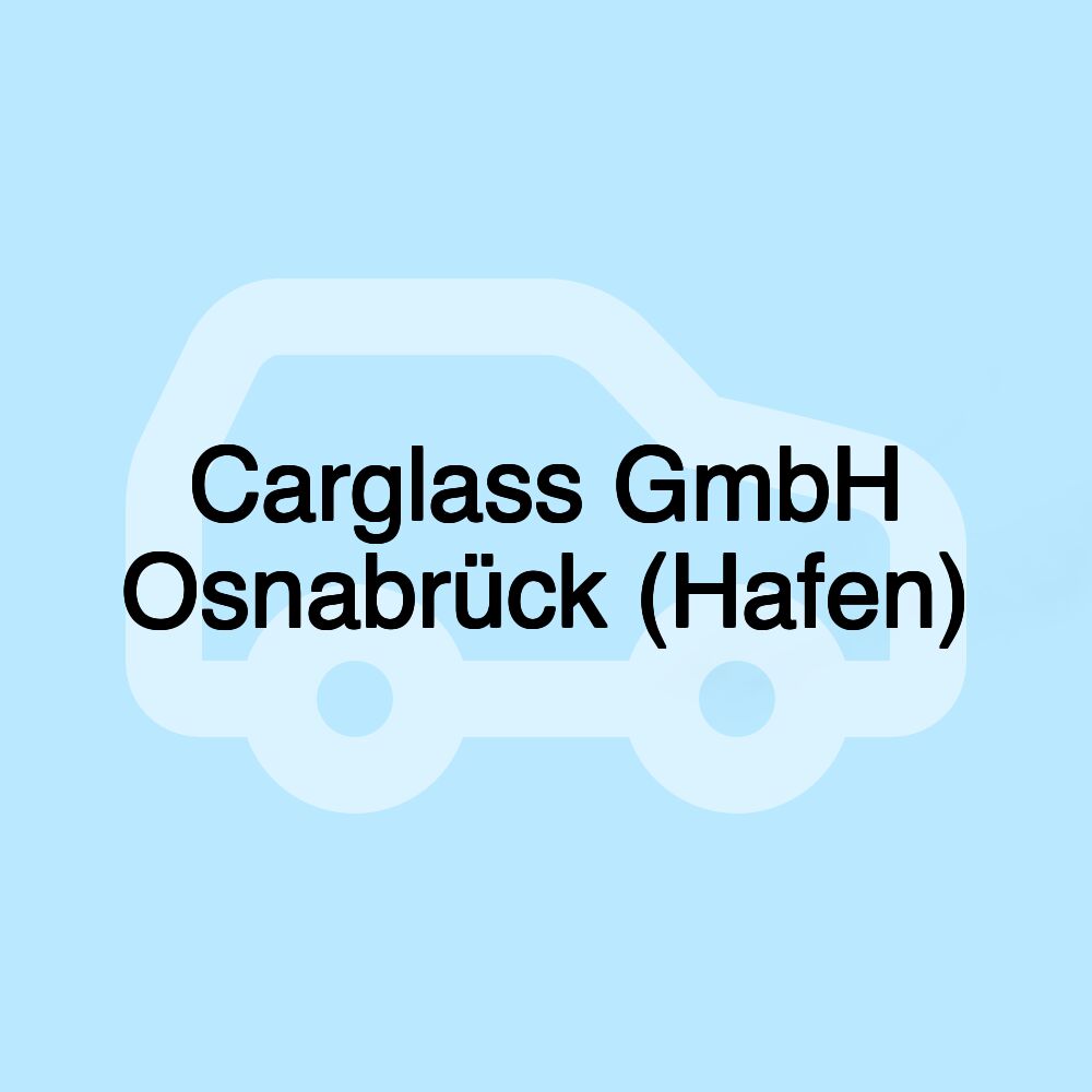 Carglass GmbH Osnabrück (Hafen)