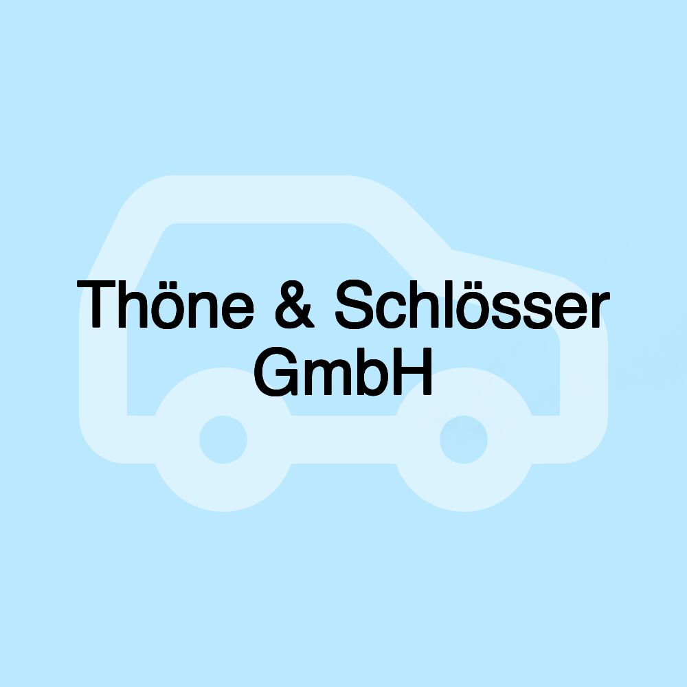 Thöne & Schlösser GmbH