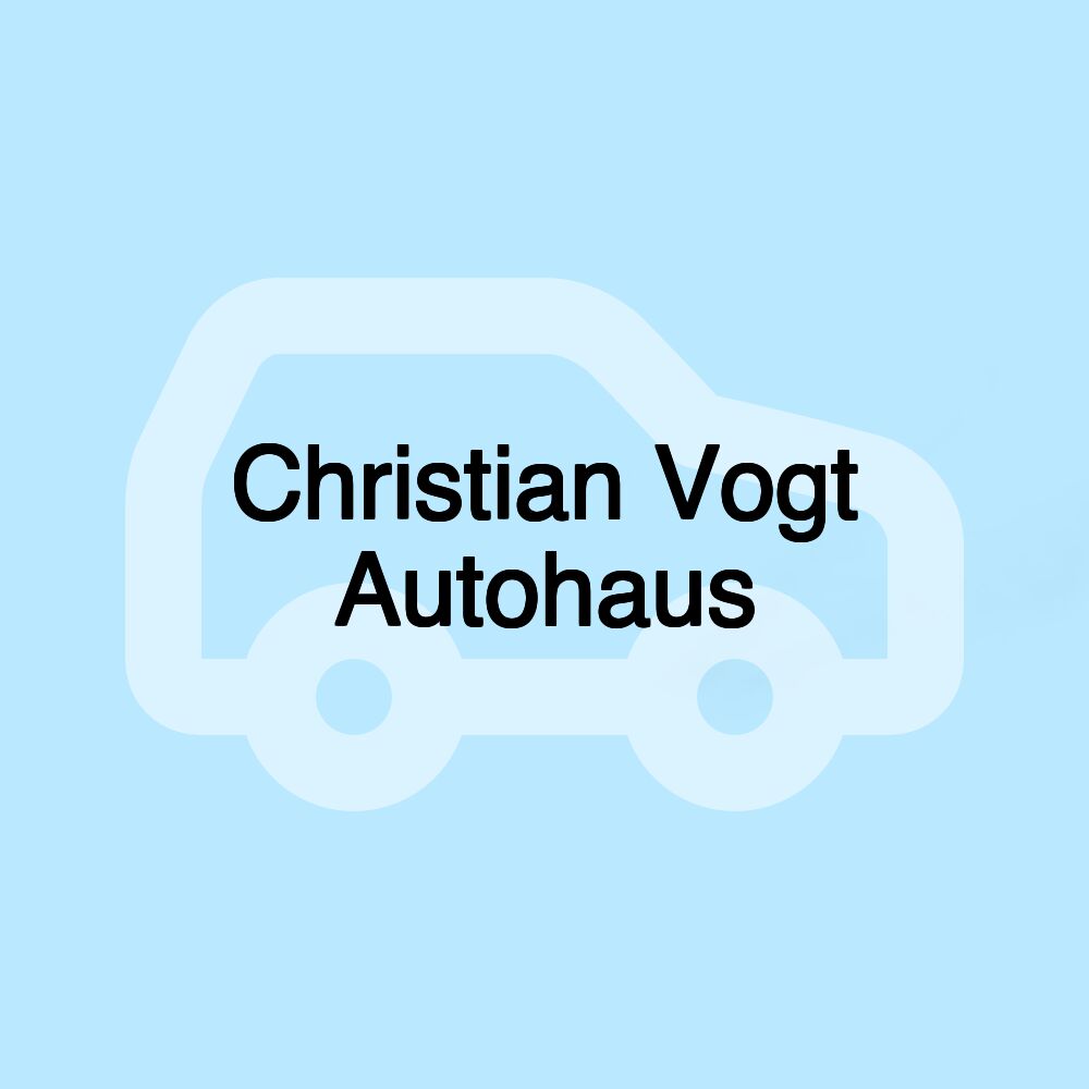 Christian Vogt Autohaus