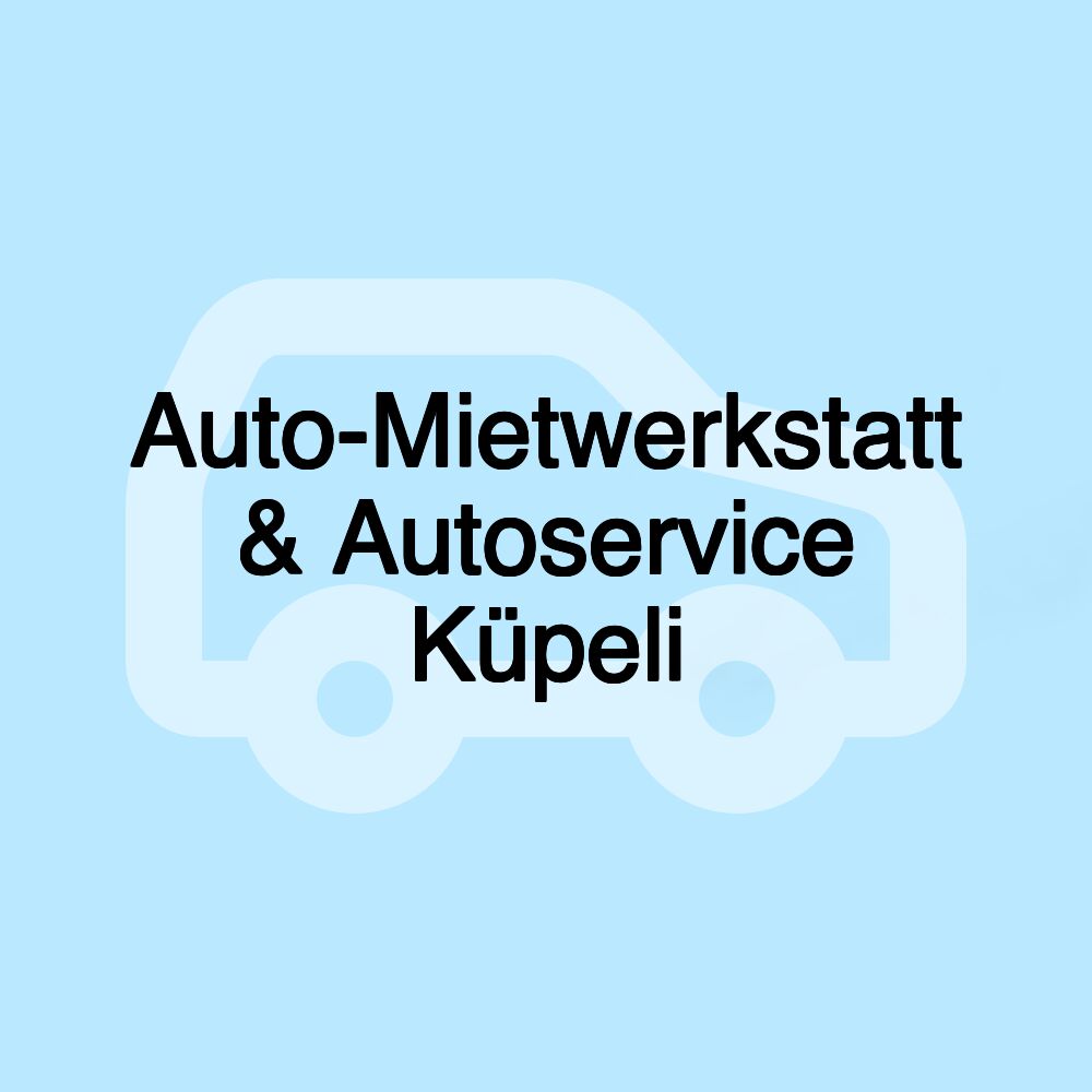 Auto-Mietwerkstatt & Autoservice Küpeli