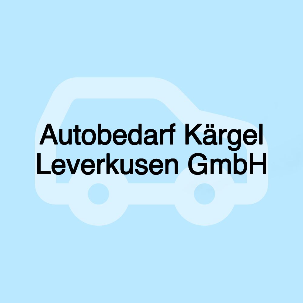 Autobedarf Kärgel Leverkusen GmbH