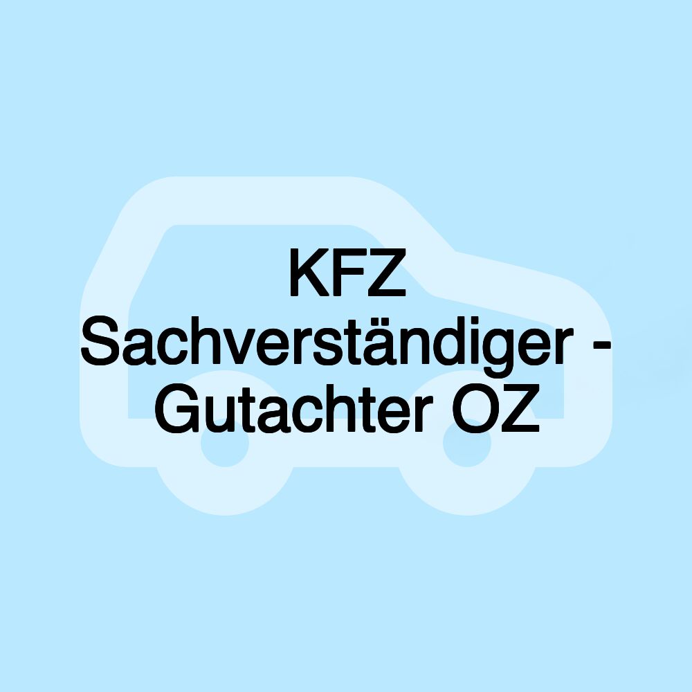 KFZ Sachverständiger - Gutachter OZ