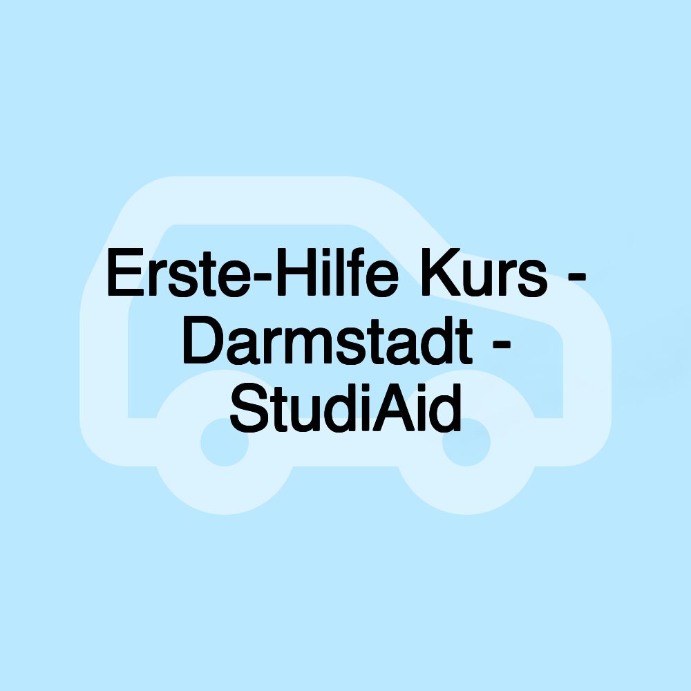 Erste-Hilfe Kurs - Darmstadt - StudiAid