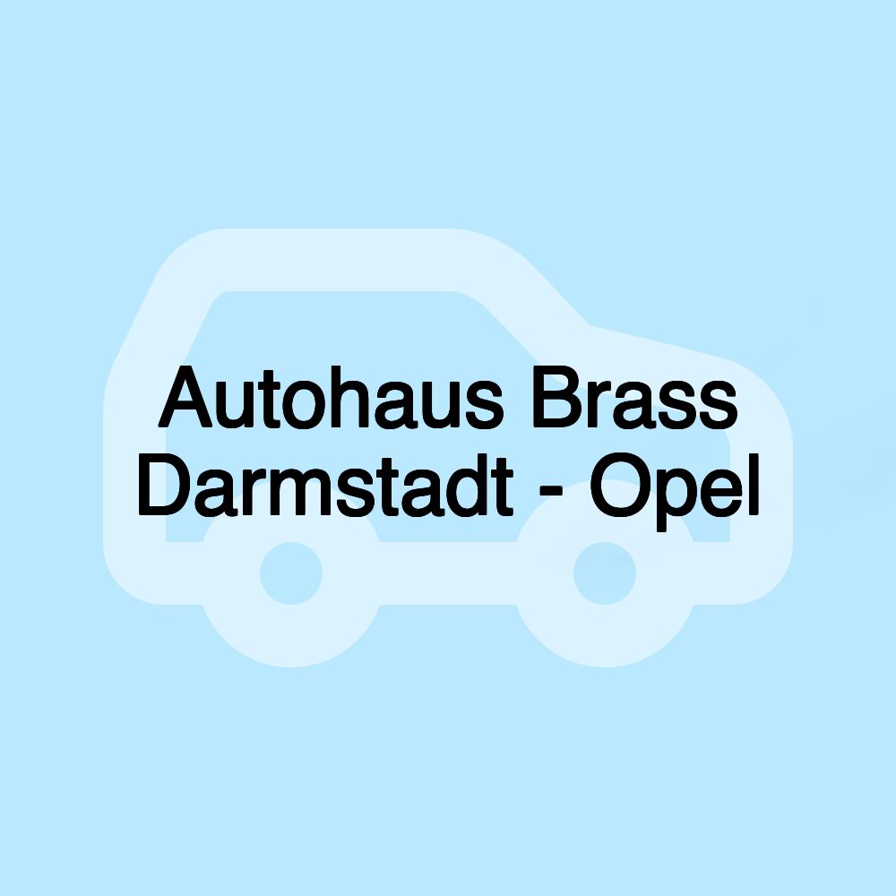 Autohaus Brass Darmstadt - Opel