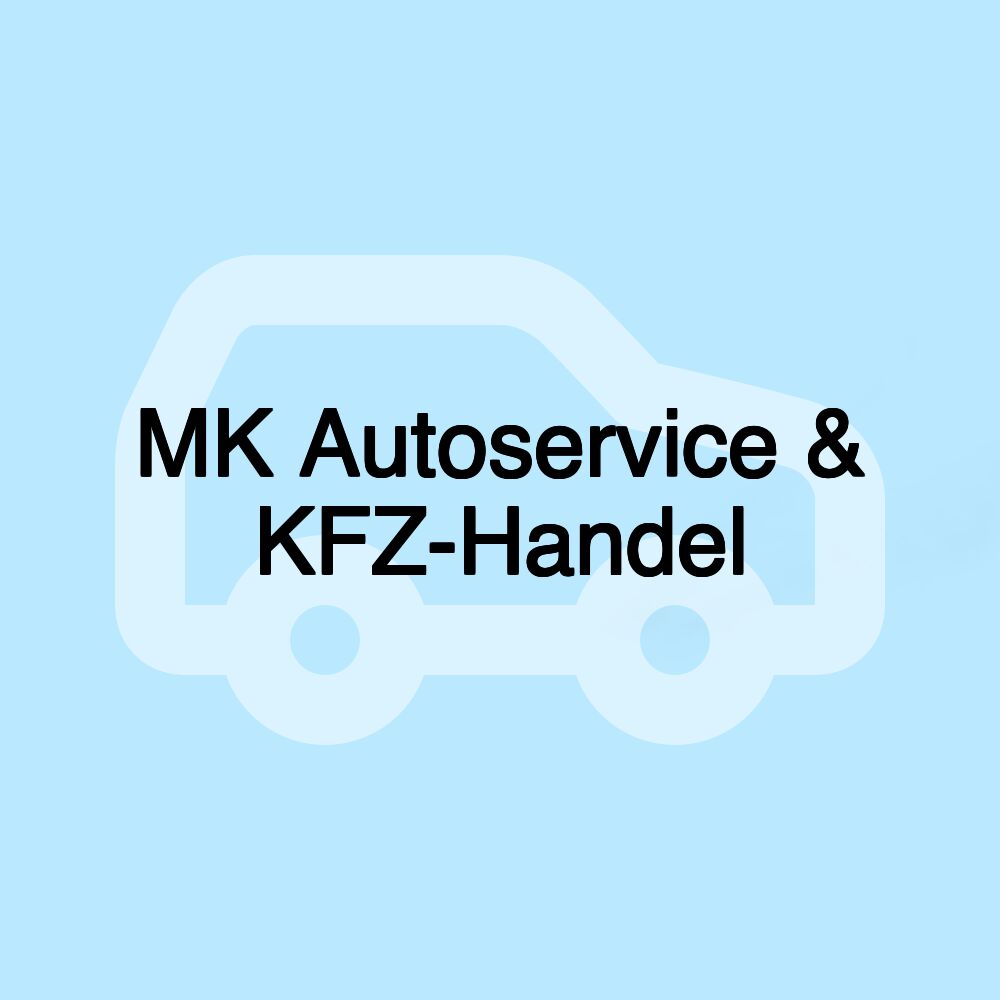 MK Autoservice & KFZ-Handel