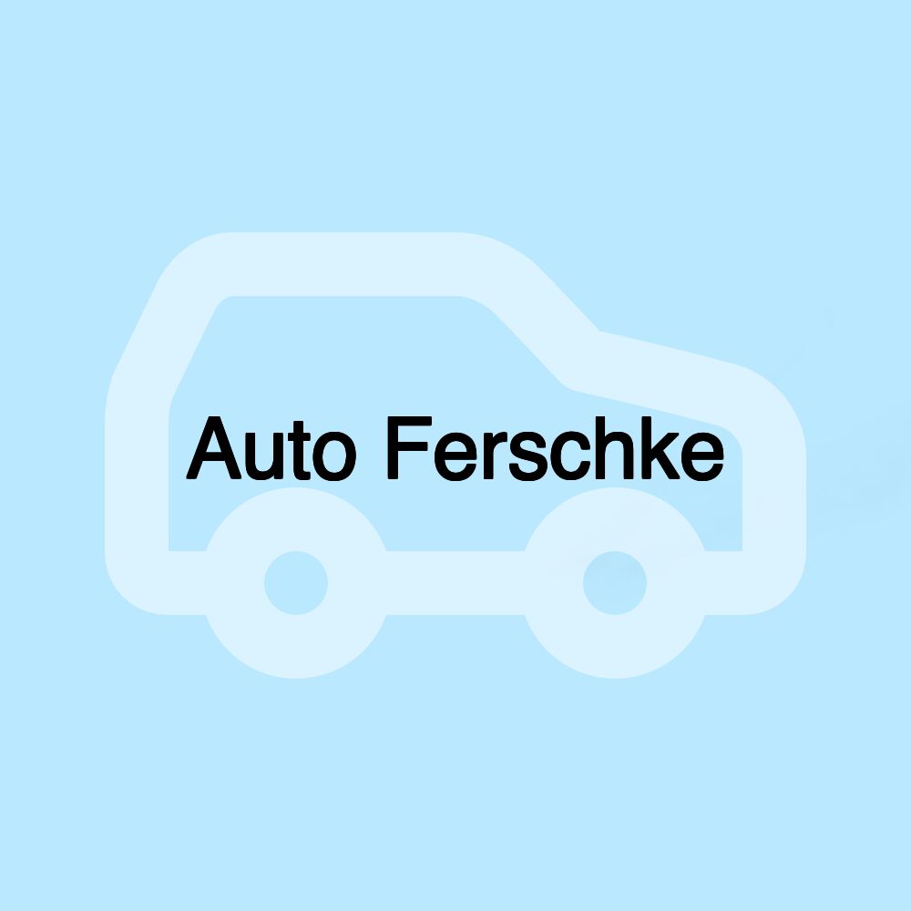 Auto Ferschke