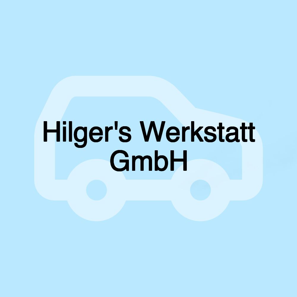 Hilger's Werkstatt GmbH