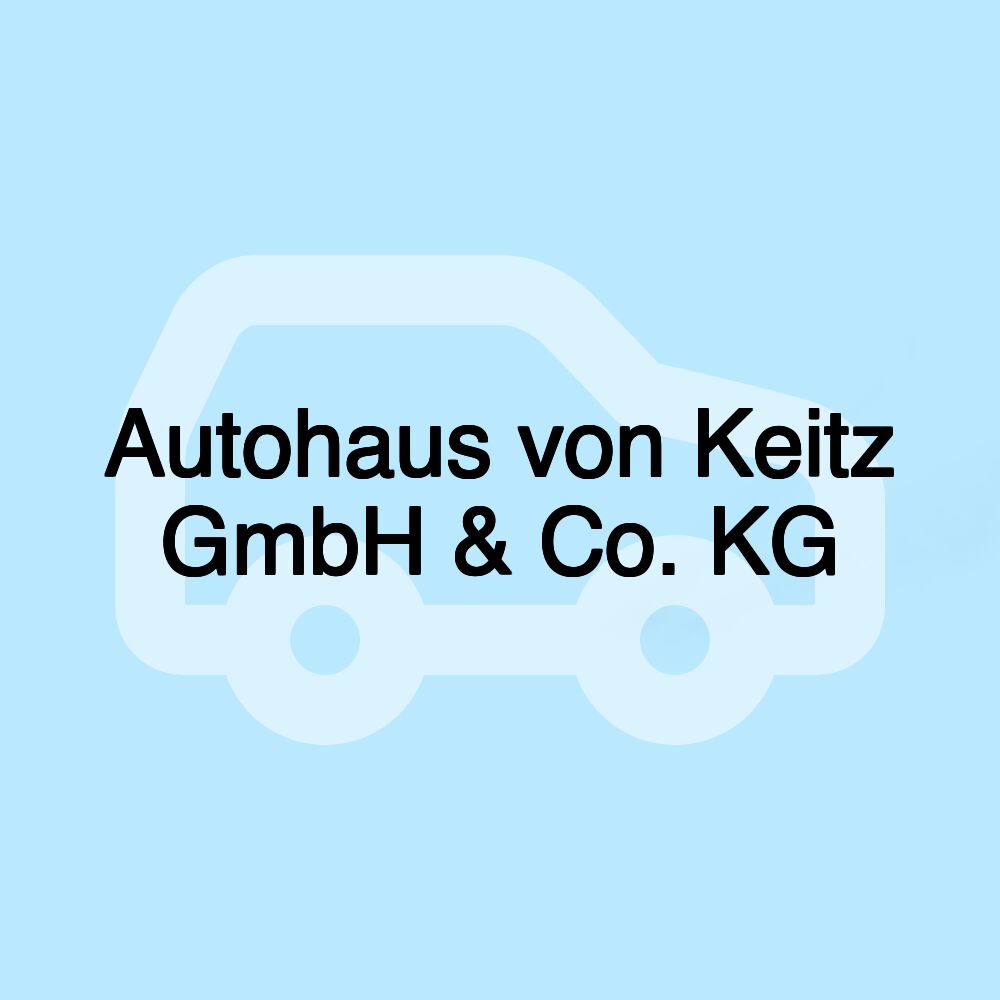 Autohaus von Keitz GmbH & Co. KG