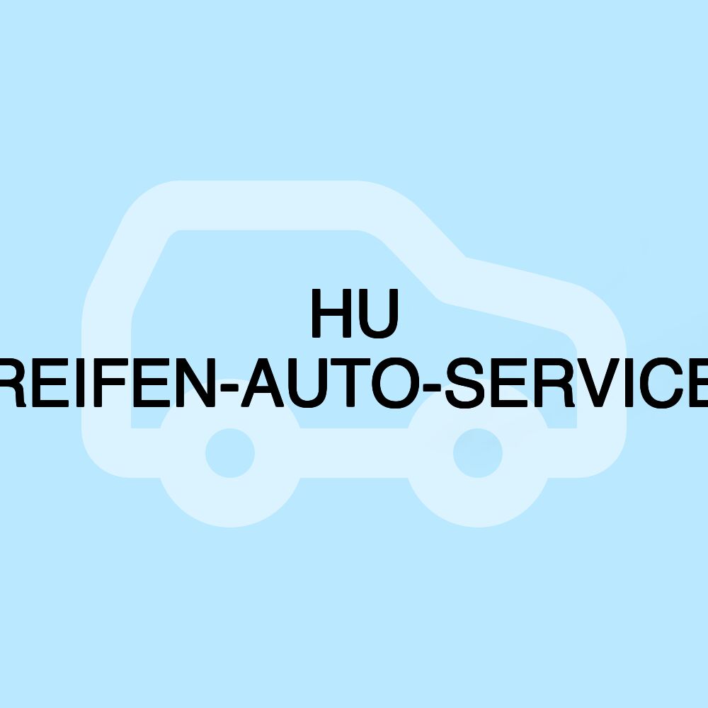 HU REIFEN-AUTO-SERVICE