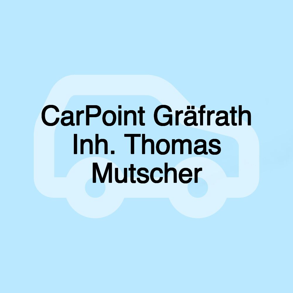 CarPoint Gräfrath Inh. Thomas Mutscher