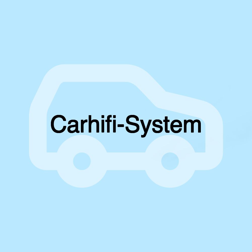 Carhifi-System