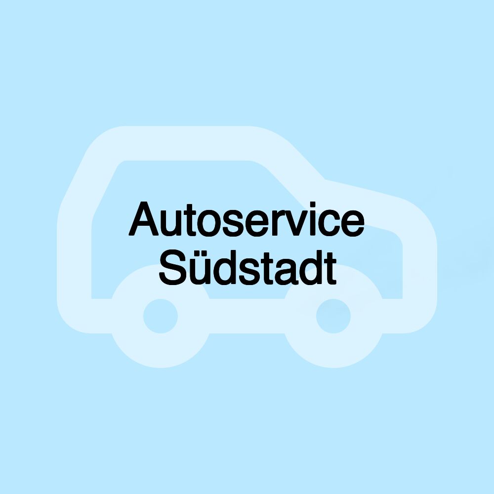 Autoservice Südstadt