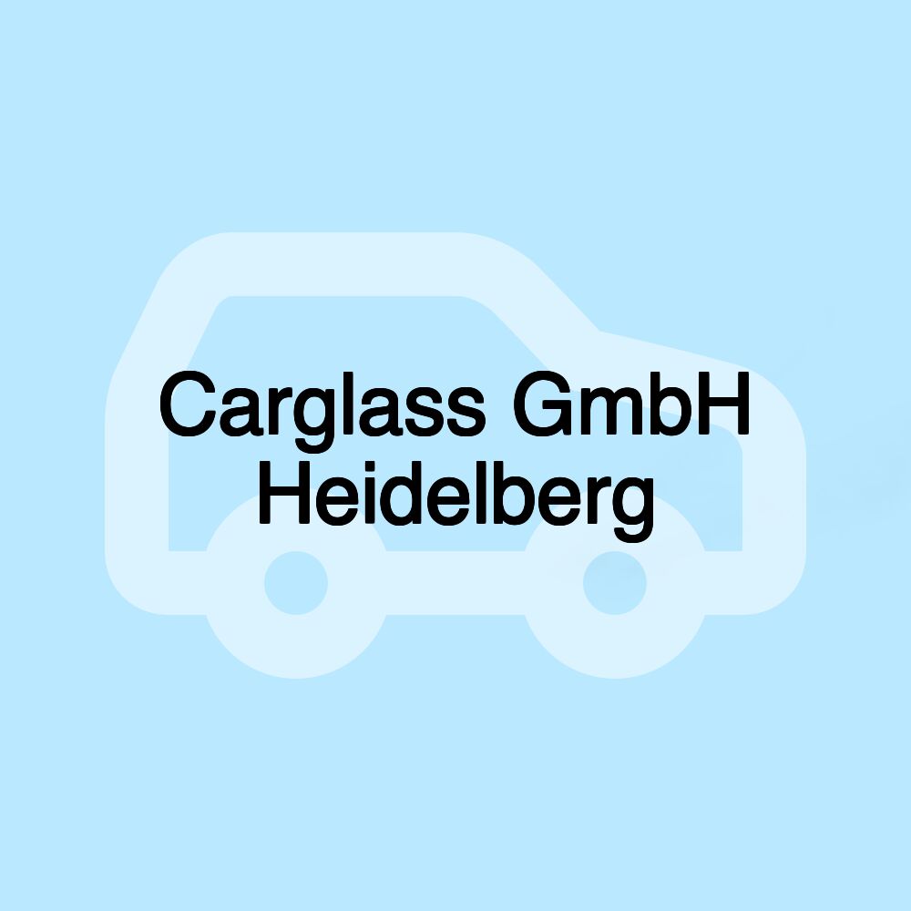 Carglass GmbH Heidelberg