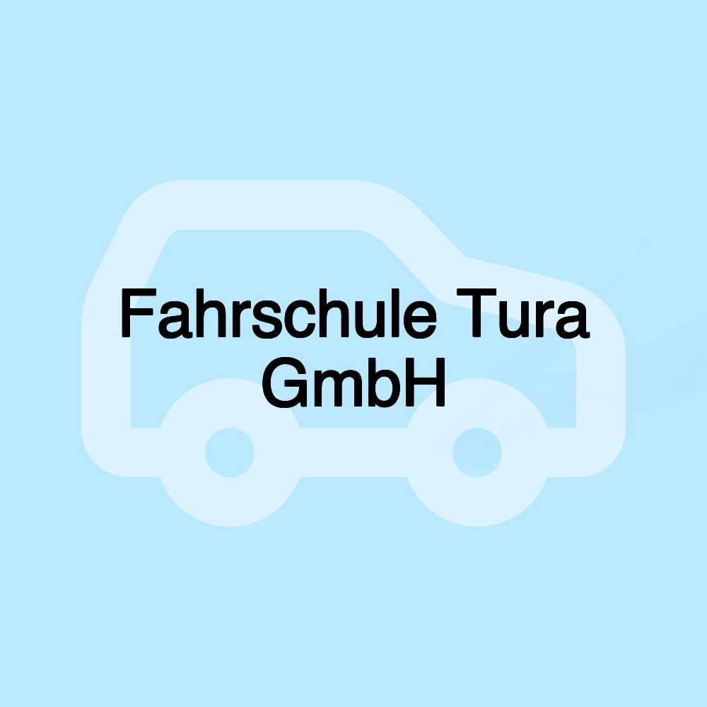 Fahrschule Tura GmbH