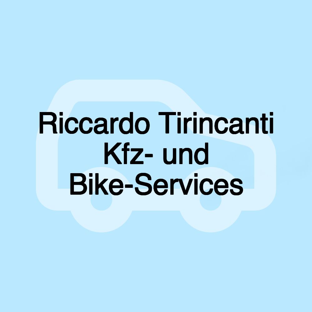 Riccardo Tirincanti Kfz- und Bike-Services