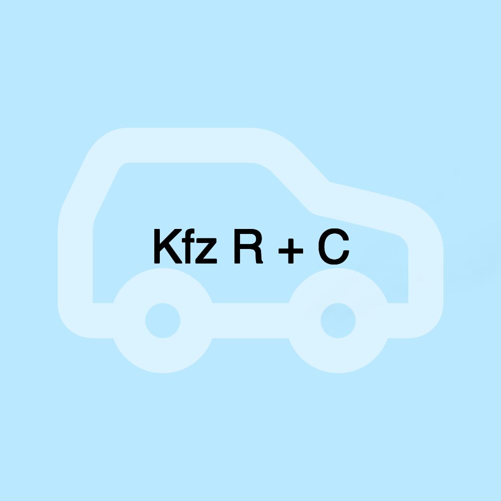 Kfz R + C