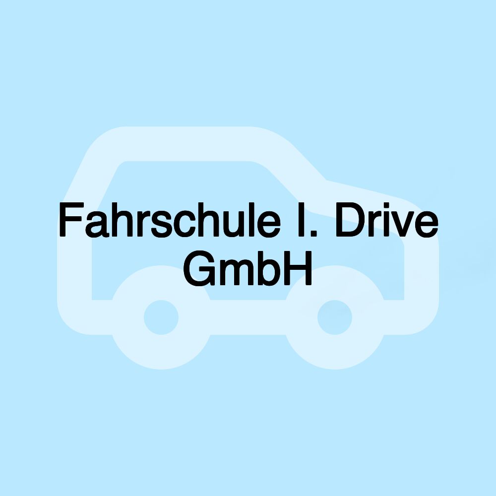 Fahrschule I. Drive GmbH