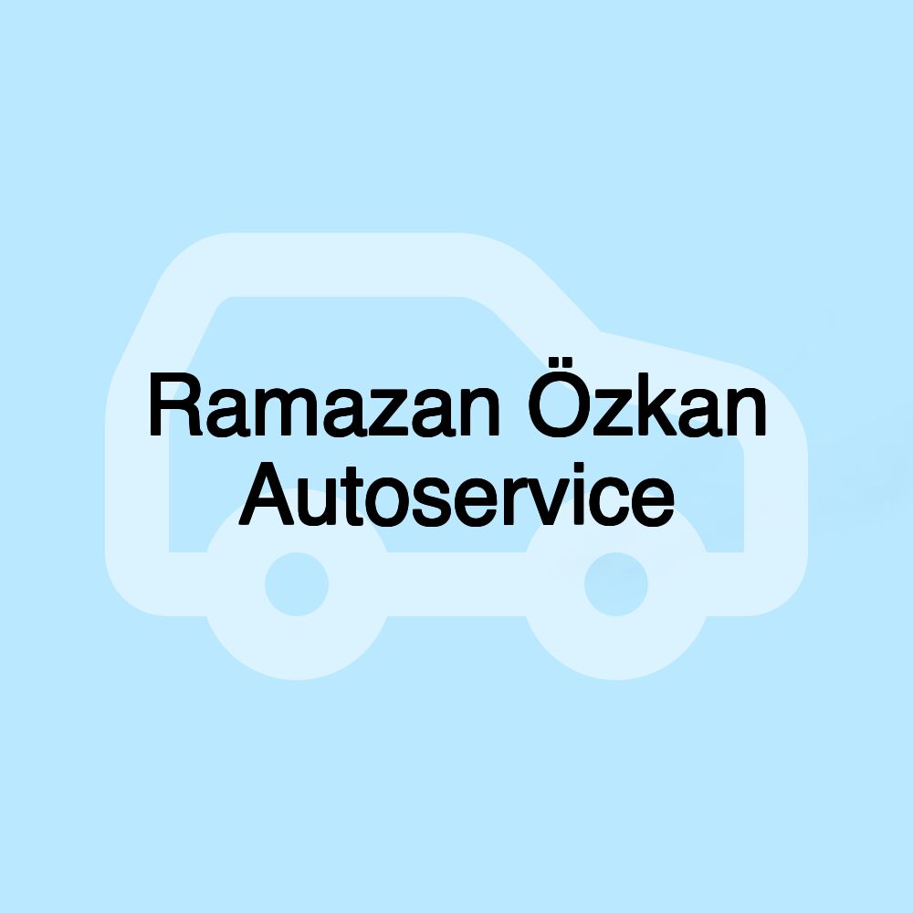 Ramazan Özkan Autoservice