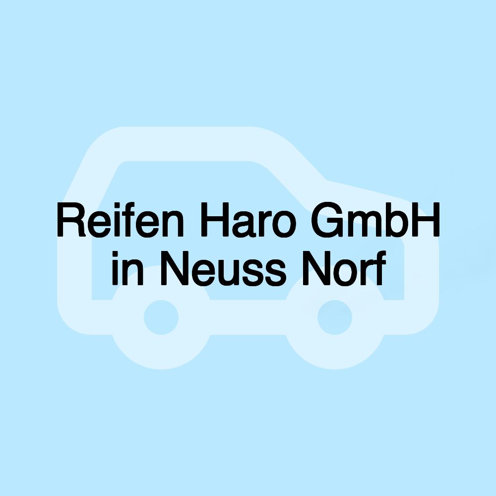 Reifen Haro GmbH in Neuss Norf