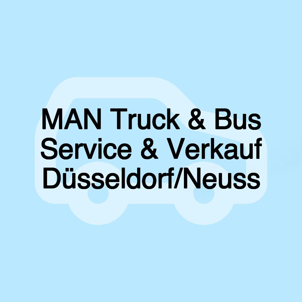 MAN Truck & Bus Service & Verkauf Düsseldorf/Neuss