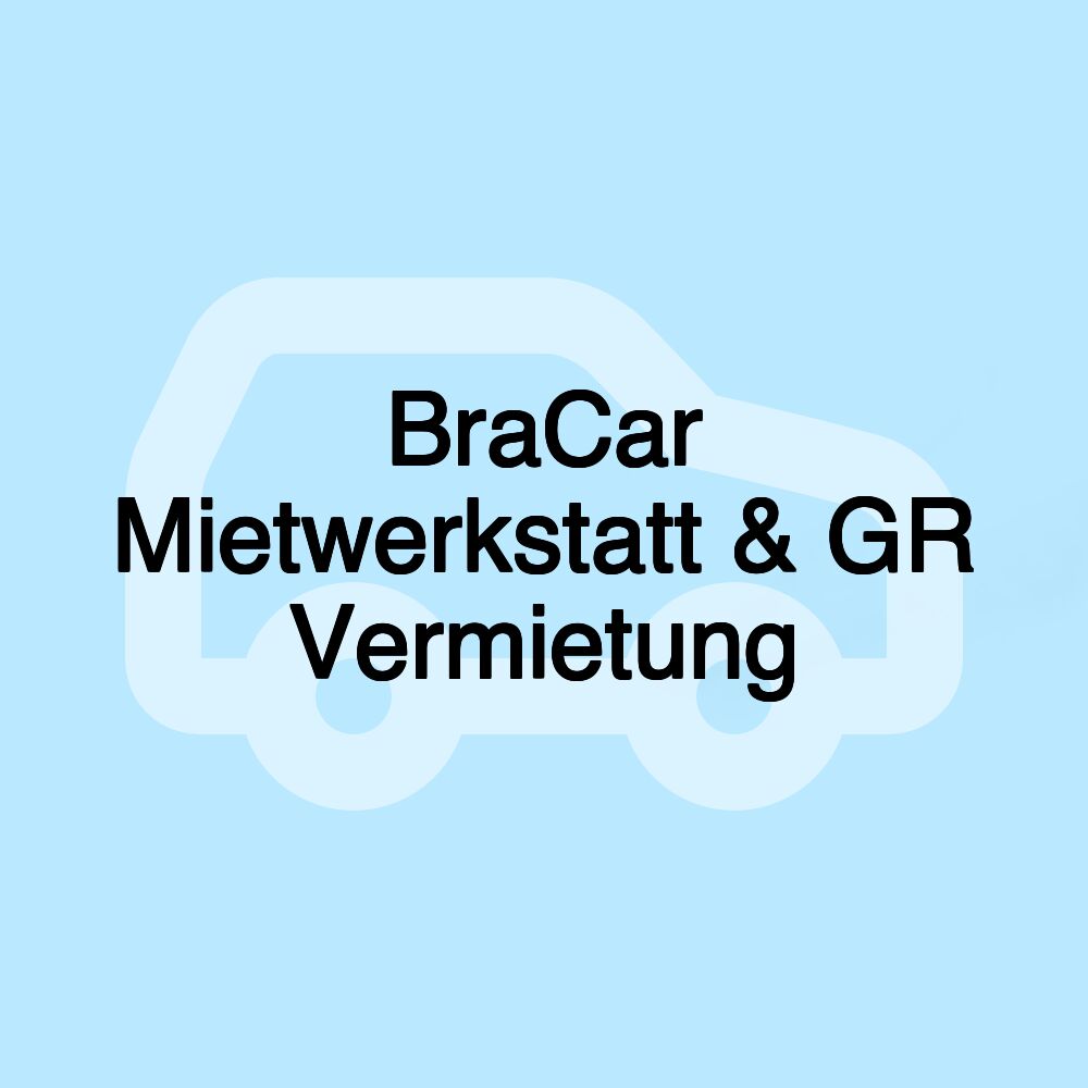 BraCar Mietwerkstatt & GR Vermietung