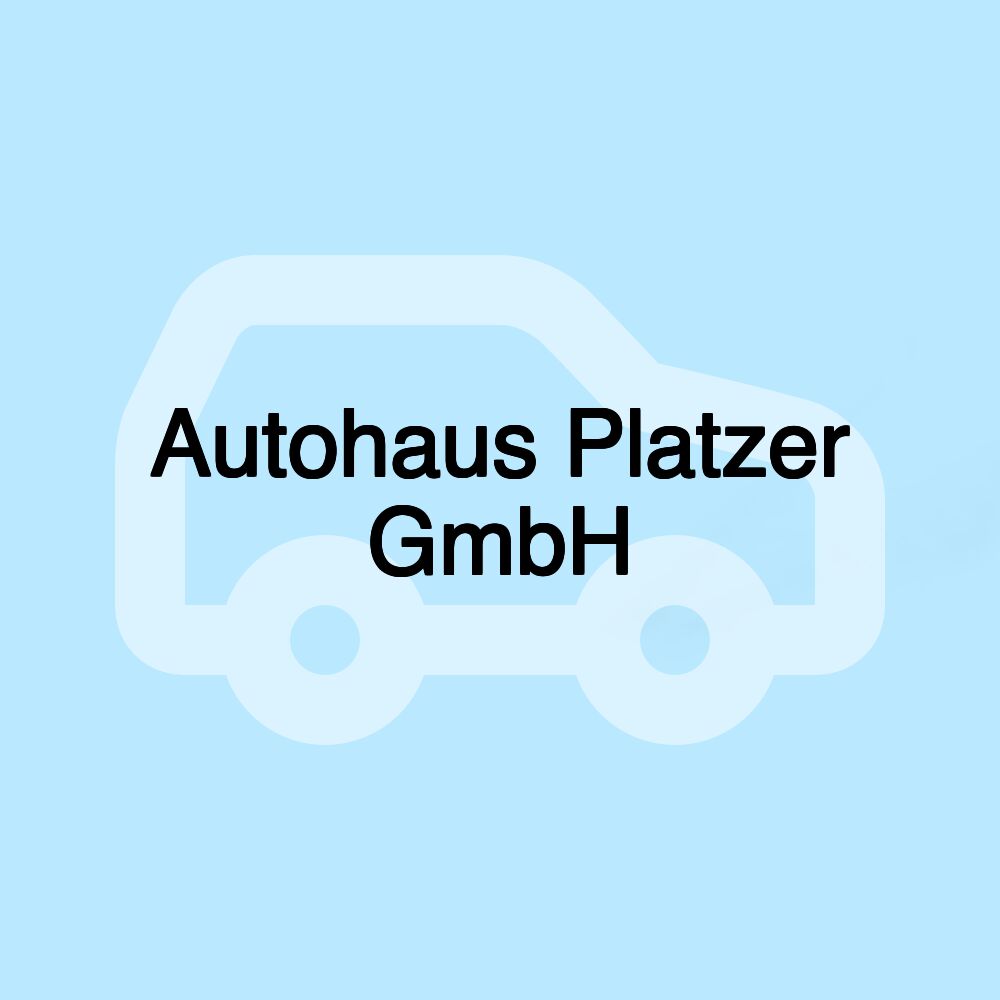 Autohaus Platzer GmbH